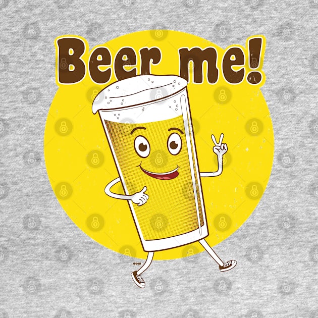 Beer Me! by mcillustrator